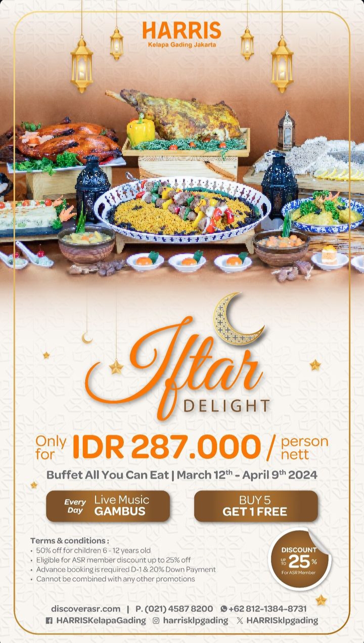 Iftar Delight, Harris Kelapa Gading Jakarta